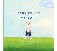 Stories for My Toti