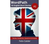 Stories for Starters: Learn English with 50 Short Stories (A1)