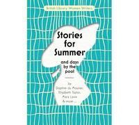 Stories for Summer: And Days by the Pool: 24