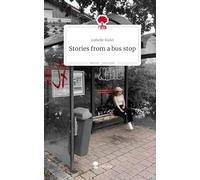 Stories from a bus stop. Life is a Story - story.one