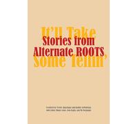 Stories from Alternate ROOTS: It'll Take Some Tellin'