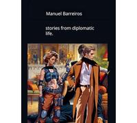 Stories from diplomatic life.
