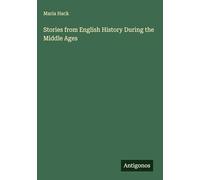 Stories from English History During the Middle Ages