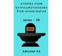 Stories from Kathasaritasagara series -29: from various sources