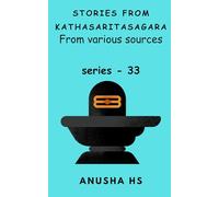 Stories from Kathasaritasagara series -33: from various sources