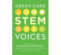 Stories from Minnesota Immigrants Working in Science, Technology, En (Tascabile)