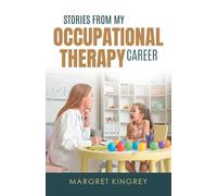 Stories from my Occupational Therapy Career