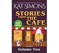 Stories from the Cafe: Volume Two Large Print: 2