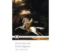 Stories from the Faerie Queene: With 88 Illustrations