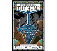 Stories from the Hump: Memories of a C-46 Pilot