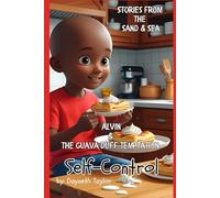 Stories from The Sand and Sea -Self-Control: Alvin and The Guava Duff Temptation
