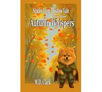 Stories from Thistlow Vale-Book Three: Autumn Whispers