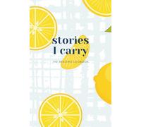 Stories I Carry: The Reading Logbook - Lemon Version - A Reading Journal to Track and Rate the Books You Love
