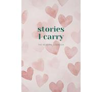 Stories I Carry: The Reading Logbook - Little Pink Hearts Version - A Reading Journal to Track and Rate the Books You Love