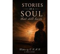 STORIES OF A SOUL THAT STILL IT DOESN'T HEAL