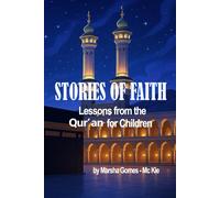 STORIES OF FAITH: Lessons from the Qur’an for Children