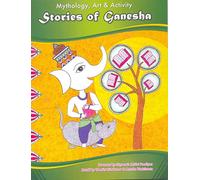 Stories of Ganesha Vol -1 ( Mythology, Art and Activity )