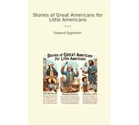 Stories of Great Americans for Little Americans