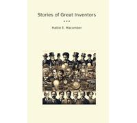 Stories of Great Inventors