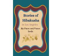 Stories of Hibakusha in Los Angeles