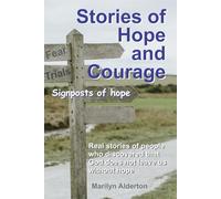 Stories of Hope & Courage: Signposts of Hope