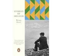 Stories of Ireland: A collection of short stories from one of Ireland's greatest ever writers