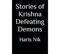 Stories of Krishna Defeating Demons