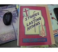 Stories of lasting hymns