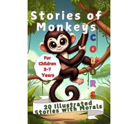 Stories of Monkeys: full color for children 3-7 years old with morals