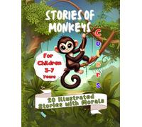 Stories of Monkeys: Illustrated Stories for children 3-7 years old with moral Goro Gorilla: 1