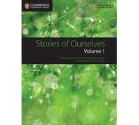 Stories of Ourselves: Volume 1 (Tascabile) Cambridge International IGCSE