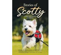 Stories of Scotty: A Service Dog's Journey