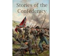 Stories of the Confederacy