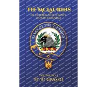 Stories Of The McLaurins Of Cumberland: County North Carolina And Associated Families