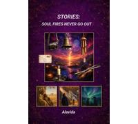 Stories: Soul Fires Never Go Out