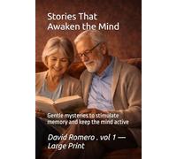 Stories That Awaken the Mind: Gentle mysteries to stimulate memory and keep the mind active