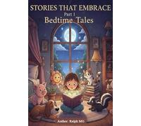 Stories That Embrace Part 1 Bedtime Tales