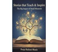 Stories that Teach & Inspire: The Big Impact of Small Moments