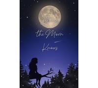 Stories the Moon Knows
