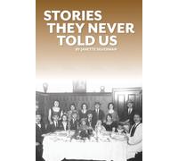 Stories They Never Told Us - Silverman Janette