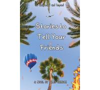 Stories to Tell Your Friends