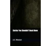 Stories You Shouldn't Read Alone