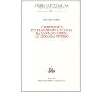 Storiografia dell'Umanesimo in Italia da Leonardo Bruni ad Annio da Viterbo