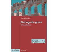 Storiografia greca. Un'introduzione - Bearzot Cinzia