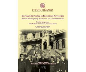 Storiografia Medica in Europa nel Novecento. Dalla Medicina di Precisione ...