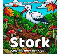 Stork Coloring Book: Stork Illustrations with Natural Scenery for Coloring