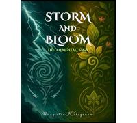 Storm and Bloom: The Elemental Saga