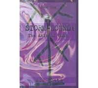 Storm-Bound: The Axis of Ruin: Book One