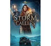 Storm callers. Gli evocatori delle tempeste. Le tempeste della magia (Vol. 2)