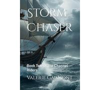Storm Chaser: Book Two of The Channel Riders